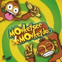 Monkey See Monkey Do 