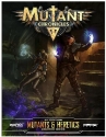 Mutant Chronicles 3rd Edition: Mutants & Heretics Source Book 