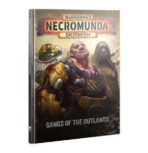 Necromunda: Skirmish: Gangs of The Outlands (Aug 15th)