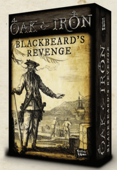 Oak & Iron: Blackbeards Revenge 