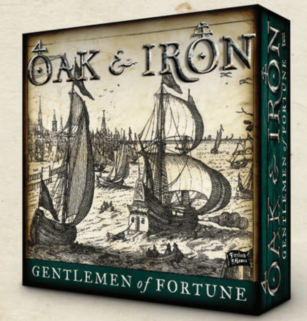 Oak & Iron: Gentlemen of Fortune 