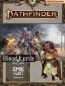 Pathfinder 2E Adventure Path: Blood Lords 1: Zombie Feast 