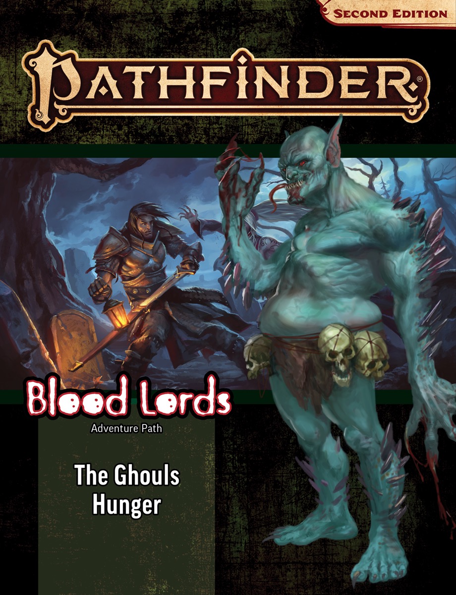 Pathfinder 2E Adventure Path: Blood Lords 4: THE GHOULS HUNGER 