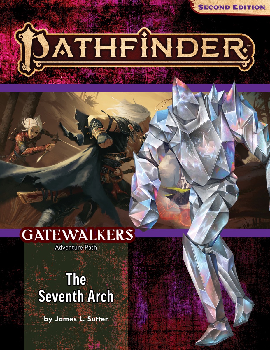 Pathfinder 2E Adventure Path: Gatewalkers 1: The Seventh Arch 
