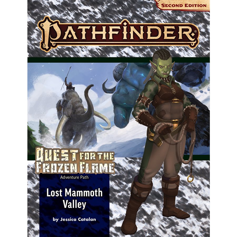 Pathfinder 2E Adventure Path: Quest for the Frozen Flame (Part 2): Lost Mammoth Valley  