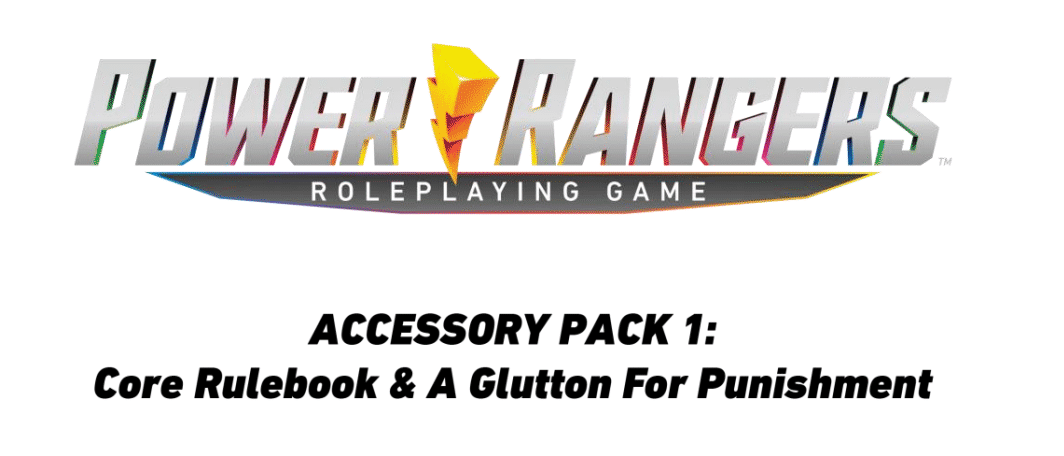 Power Rangers: The Role Playing Game - Glutton for Punishment Accessory Pack 1 