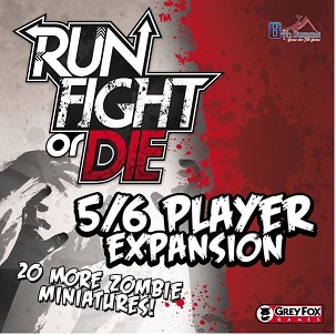 Run Fight or Die Reloaded: 5-6 Player Expansion 