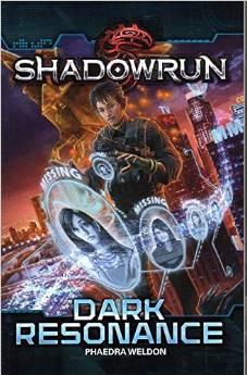 Shadowrun Novel: Dark Resonance 
