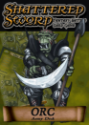 Shattered Sword: Orc Army Deck [SALE] 