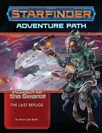 Starfinder Adventure Path: Attack of the Swarm 2 - The Last Refuge 
