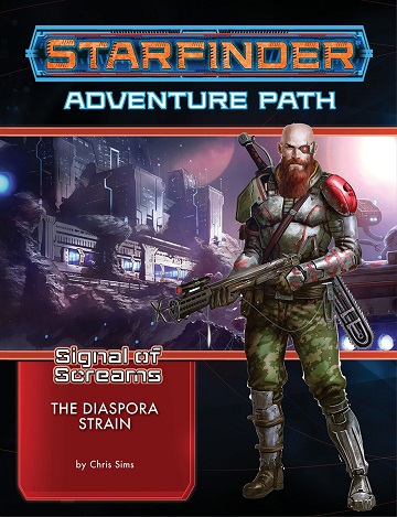 Starfinder Adventure Path: Signal Of Screams 1 - The Diaspora Strain 
