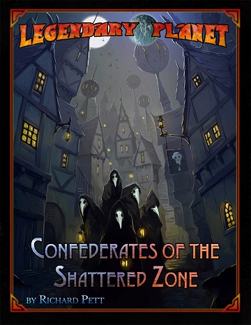 Starfinder: LEGENDARY PLANET- Confederates of the Shattered Zone 
