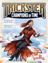 TRICKSTER CHAMPIONS OF TIME 