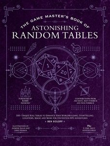 The Game Master's Book Of Astonishing Random Tables