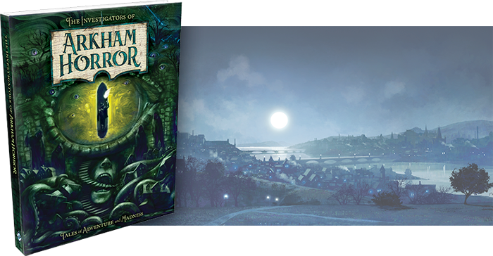 The Investigators of Arkham Horror: Tales of Adventure and Madness 