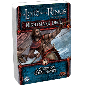 The Lord of the Rings LCG: A Storm on Cobas Haven Nightmare Deck 