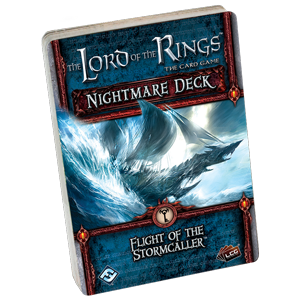 The Lord of the Rings LCG: Flight of the Stormcaller Nightmare Deck 