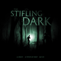 The Stifling Dark - CBU01000 [0860009474444]