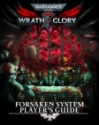 Warhammer 40K Roleplay Wrath & Glory: Forsaken System Players Guide 