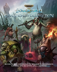 Warhammer Age of Sigmar RPG: Soulbound: Champions of Destruction