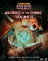 Warhammer Fantasy Roleplay (4th Ed): ARCHIVES OF THE EMPIRE: VOLUME 2 