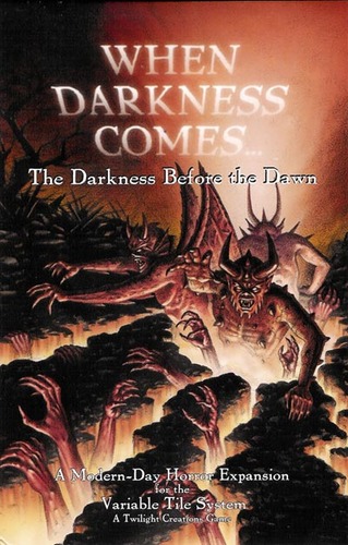 When Darkness Comes: The Darkness Before The Dawn [SALE] 
