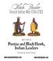 Black Powder: French Indian War 1754-1763: Pontiac & Black Hawk, Indian leaders - WG7-FIW-36