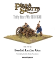 Pike & Shotte: Thirty Years War 1618-1648: Swedish Leather Gun & Crew 