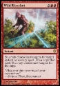 MTG: Commander 2013 132: Wild Ricochet 
