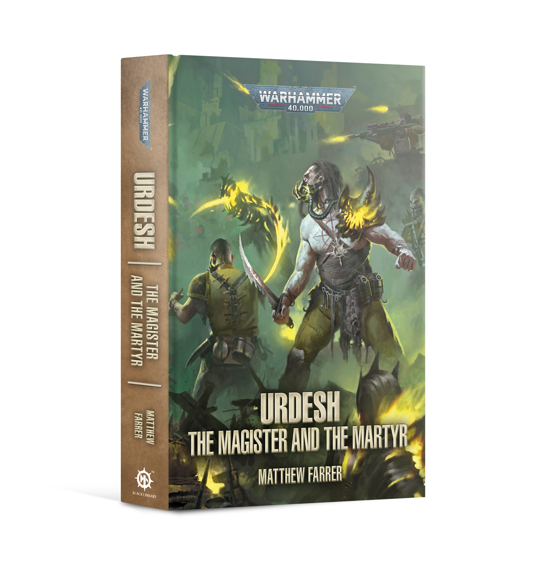 Black Library: Warhammer 40,000: Urdesh: The Magister & The Martyr (HB) 
