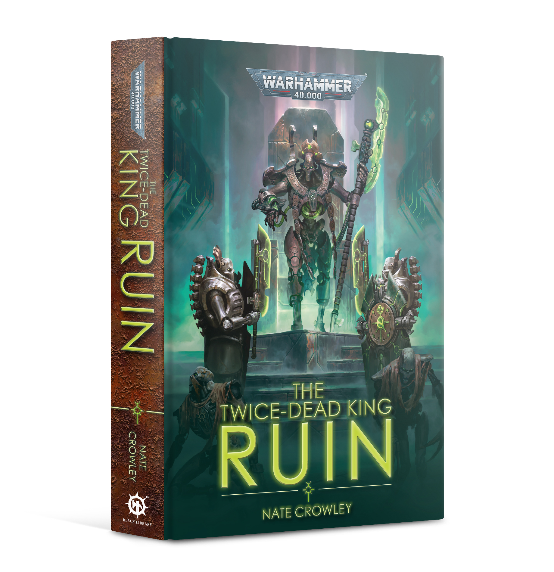 Black Library: Warhammer 40000: The Twice-dead King: Ruin (HB) 