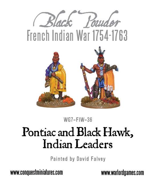 Black Powder: French Indian War 1754-1763: Pontiac & Black Hawk, Indian leaders 