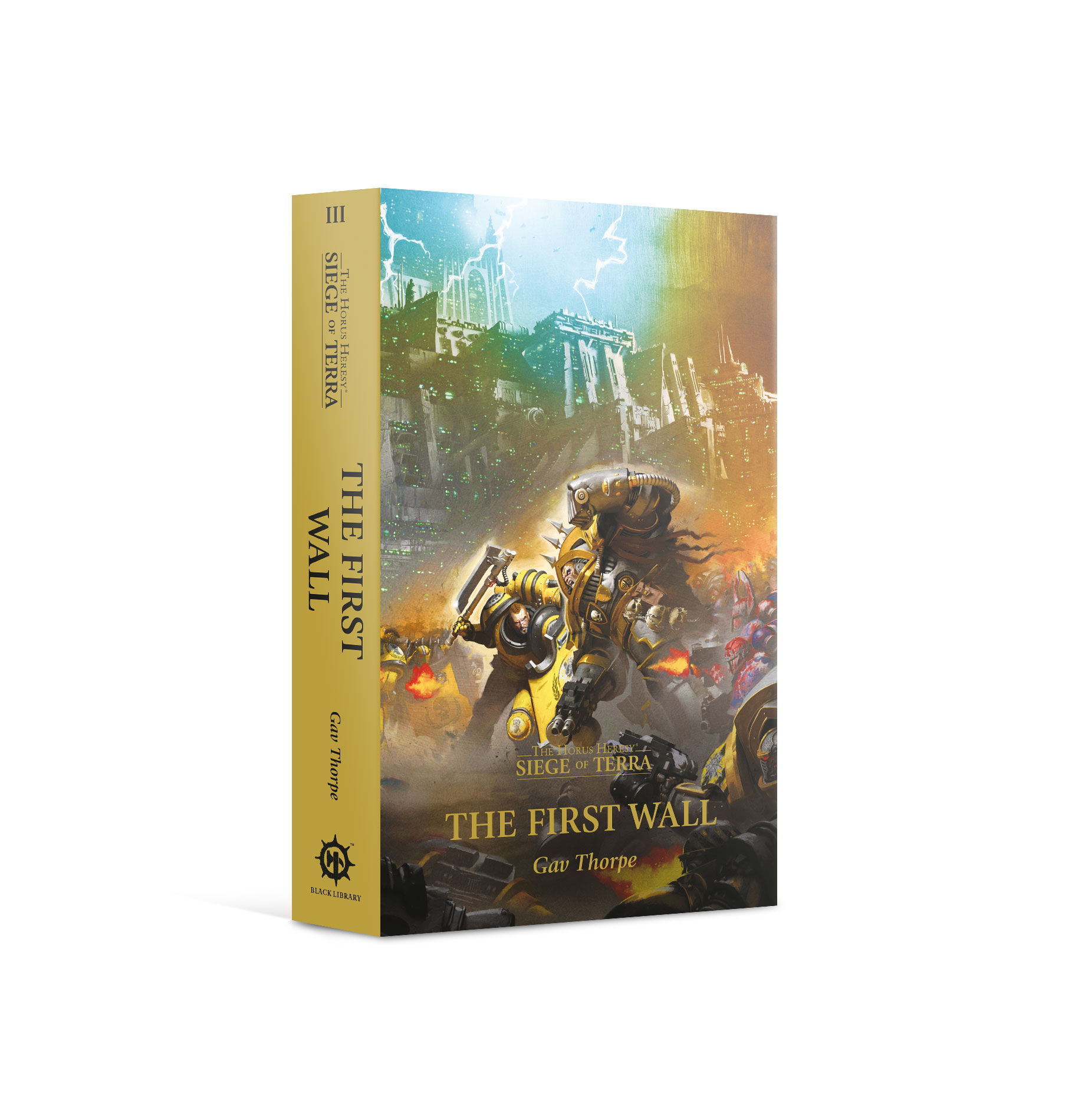 Black Library: Horus Heresy: Siege of Terra - The First Wall (PB) 